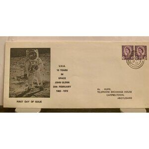 U.S.A. 10 Years In Space John Glenn 1962-1972 First Day Of Issue Envelope